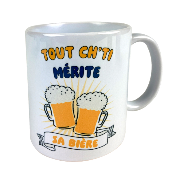 MUG TOUT CHTI MERITE SA BIERE MUG TOUT CHTI MERITE SA BIERE